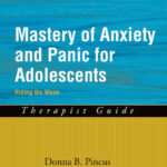 Mastery Of Anxiety And Panic For Adolescents Riding The Wave Therapist