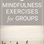 MINDFULNESS EXERCISES FOR GROUPS Mindfulness Exercises For Groups