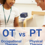 Occupational Therapy Vs Physical Therapy Difference Between PT OT