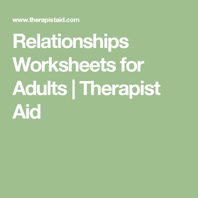 Relationships Worksheets For Adults Therapist Aid Self Esteem 