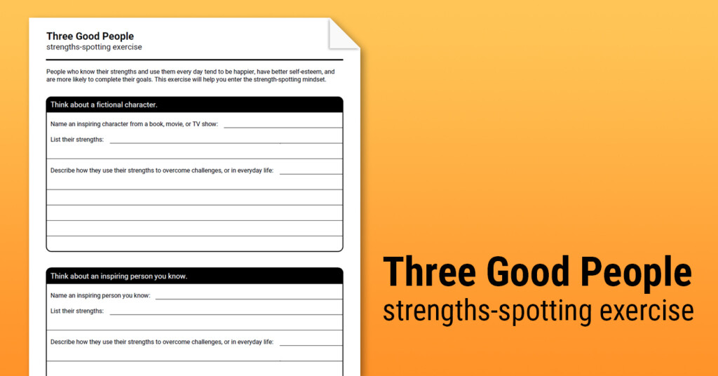 Three Good People Strengths Spotting Activity Worksheet Therapist Aid