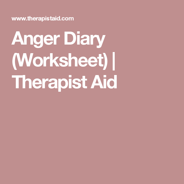 Anger Diary Worksheet Therapist Aid Therapy Worksheets Therapy