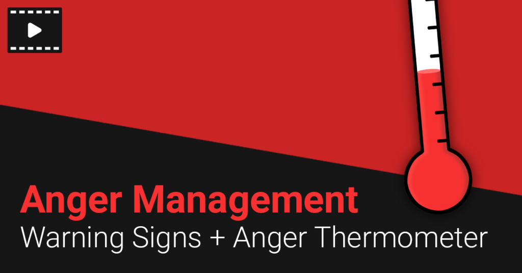 Anger Warning Signs Anger Thermometer Video Therapist Aid