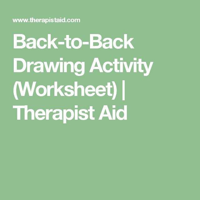 Back to Back Drawing Activity Worksheet Therapist Aid Drawing 