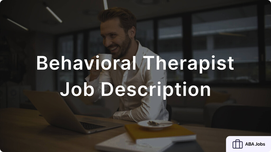 Behavioral Therapist Job Description Responsibilities 