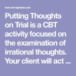 Cognitive Restructuring Thoughts On Trial Worksheet Therapist Aid