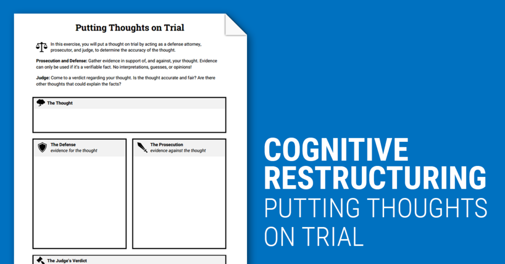 Cognitive Restructuring Thoughts On Trial Worksheet Therapist Aid