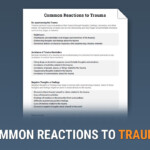 Common Reactions To Trauma Worksheet Therapist Aid