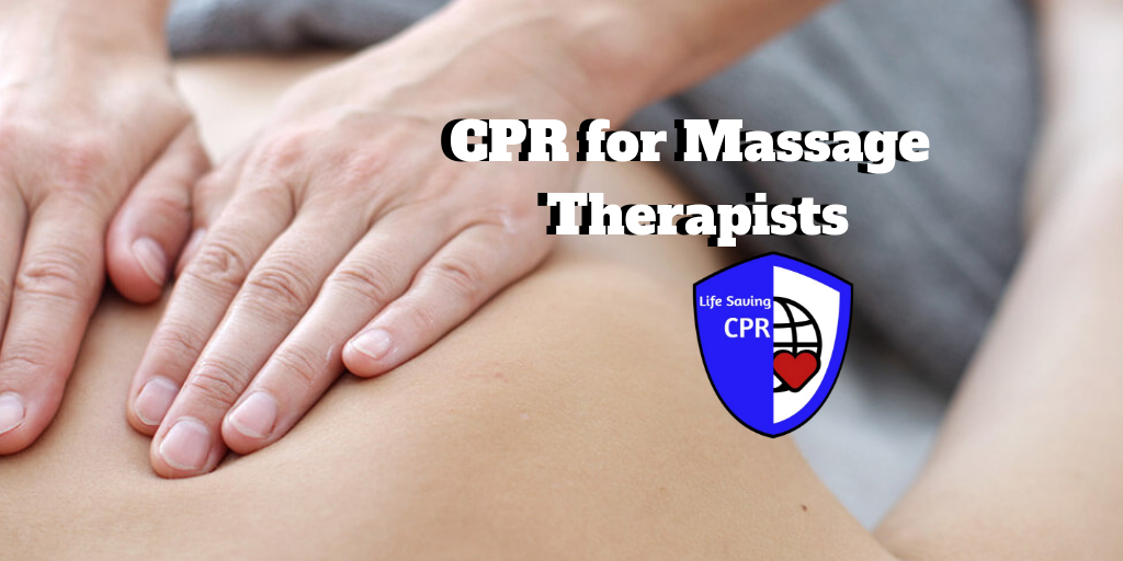 CPR For Massage Therapists Life Saving CPR Training Blog FREQUENTLY 