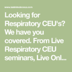 Looking For Respiratory CEU s We Have You Covered From Live