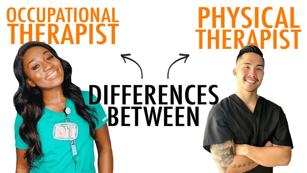 Occupational Therapy Vs Physical Therapy Which Route Do I Choose 
