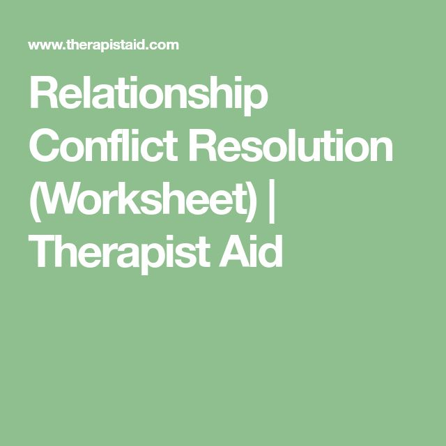 Relationship Conflict Resolution Worksheet Therapist Aid 